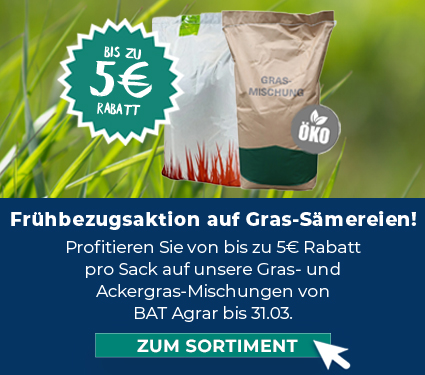 Fr&uuml;hbezug Gras-S&auml;mereien: BAT Agrar
