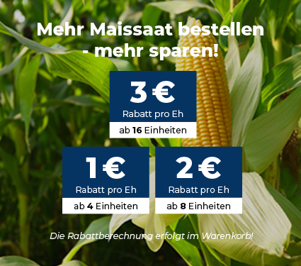 Jetzt Mais bestellen und von unserer attraktiven Rabattstaffel profitieren!