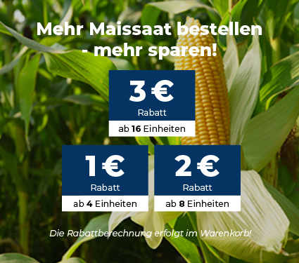 Jetzt Mais bestellen und von unserer attraktiven Rabattstaffel profitieren!